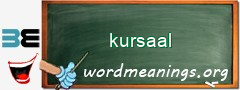 WordMeaning blackboard for kursaal